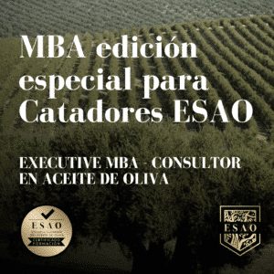 ESAO Executive MBA - Consultor en Aceite de Oliva. Edición especial para Catadores acreditados por ESAO