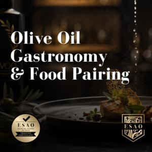 Olive Oil Gastronomy & Food Pairing